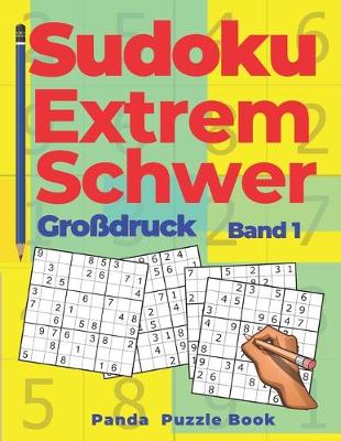 Cover of Sudoku Extrem Schwer Großdruck - Band 1