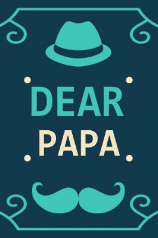 Cover of Dear Papa