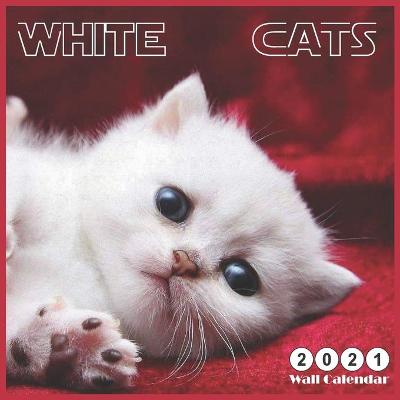 Book cover for Wall Calendar White CATS