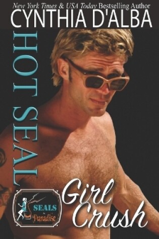 Cover of Hot SEAL, Girl Crush