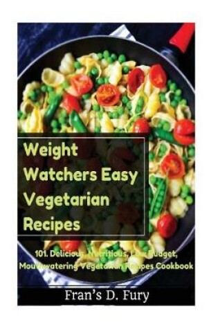 Cover of Weight Watchers Easy Vegetarian Recipes