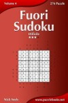 Book cover for Fuori Sudoku - Difficile - Volume 4 - 276 Puzzle