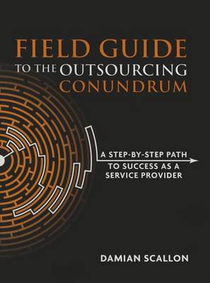 Book cover for Field Guide to the Outsourcing Conundrum