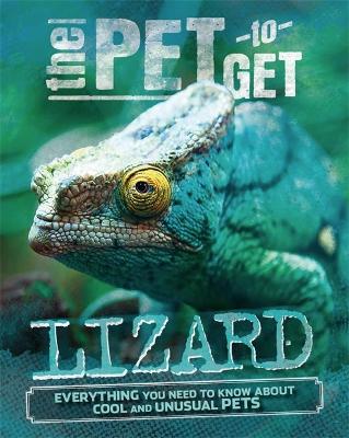 Book cover for The Pet to Get: Lizard