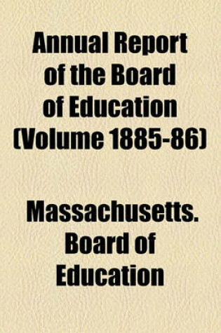 Cover of Annual Report of the Board of Education (Volume 1885-86)