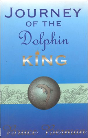 Book cover for Journey of the Dolphin King