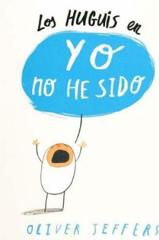 Cover of Los Huguis En Yo No He Sido