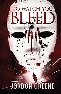 Book cover for To Watch You Bleed