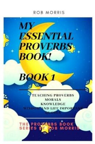 Cover of My Essential Proverbs Book! Book 1
