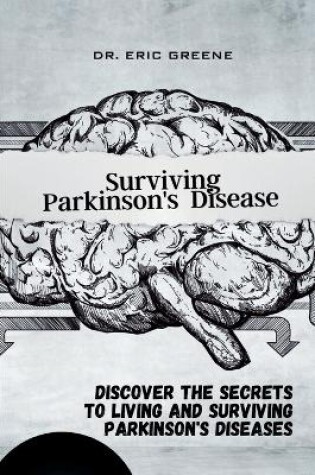 Cover of Surviving Parkinson's Disease