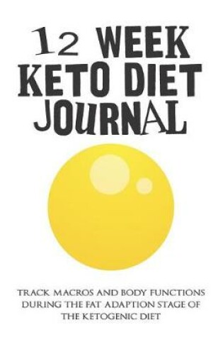 Cover of 12 Week Keto Diet Journal