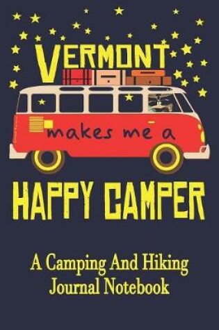 Cover of Vermont Makes Me A Happy Camper