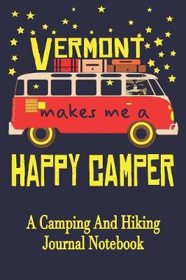 Book cover for Vermont Makes Me A Happy Camper