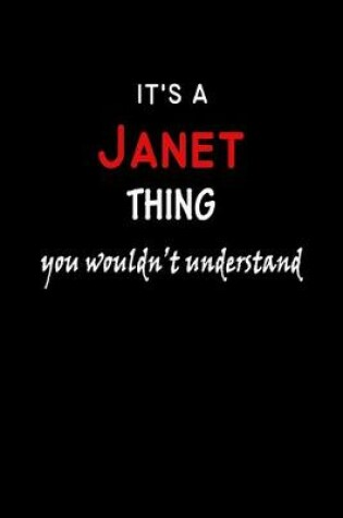 Cover of It's a Janet Thing You Wouldn't Understandl