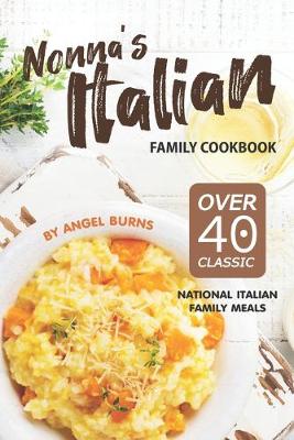 Book cover for Nonna's Italian Family Cookbook