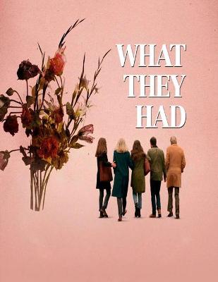 Book cover for What They Had