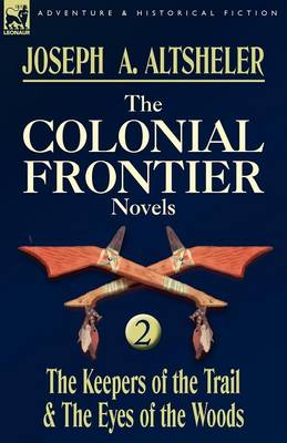 Book cover for The Colonial Frontier Novels