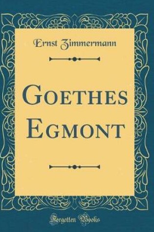 Cover of Goethes Egmont (Classic Reprint)