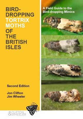 Book cover for Bird-Dropping Tortrix Months of the British Isles