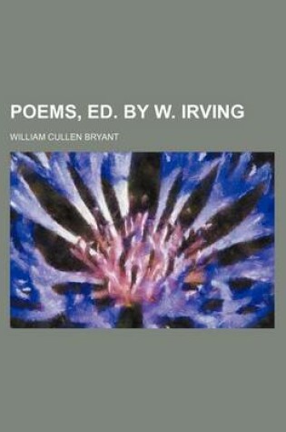 Cover of Poems, Ed. by W. Irving
