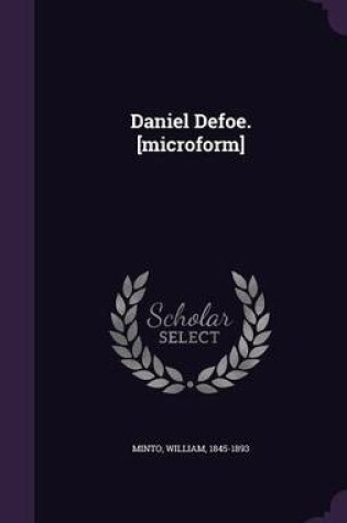 Cover of Daniel Defoe. [Microform]
