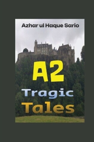 Cover of A2 Tragic Tales