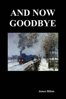 Book cover for And Now Goodbye