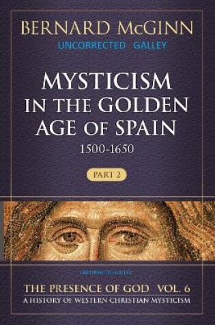Cover of Mysticism in the Golden Age of Spain (1500-1650)