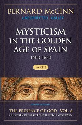 Cover of Mysticism in the Golden Age of Spain (1500-1650)