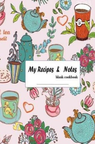 Cover of My Recipes & Notes Blank Cookbook