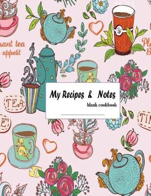 Book cover for My Recipes & Notes Blank Cookbook