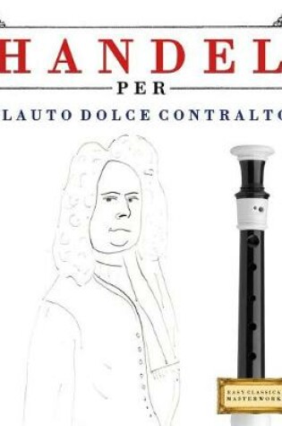 Cover of Handel per Flauto Dolce Contralto