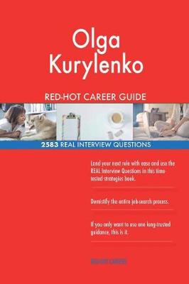 Book cover for Olga Kurylenko RED-HOT Career Guide; 2583 REAL Interview Questions