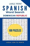 Book cover for Dominican Republic Large Print Word Search Puzzle Book
