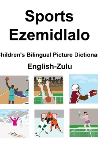 Cover of English-Zulu Sports / Ezemidlalo Children's Bilingual Picture Dictionary