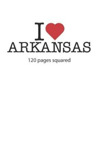 Cover of I love Arkansas