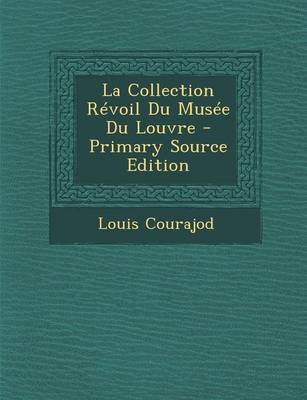 Book cover for La Collection Revoil Du Musee Du Louvre