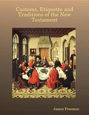 Book cover for Customs, Etiquette and Traditions of the New Testament