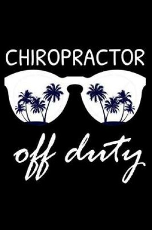 Cover of Chiropractor Off Duty