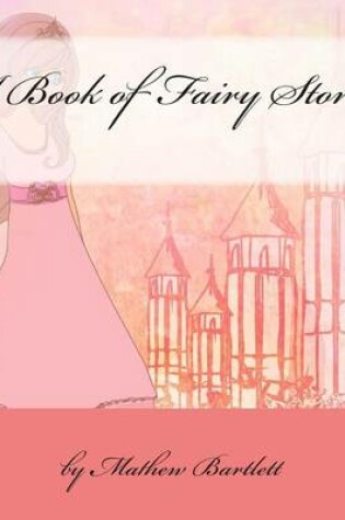 Cover of A Book of Fairy Stories