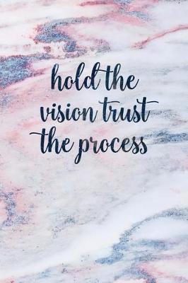 Book cover for Hold the Vision Trust the Process