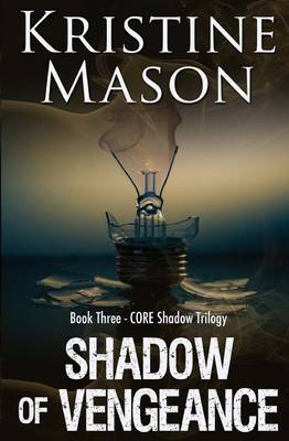 Cover of Shadow of Vengeance (Book 3 CORE Shadow Trilogy)