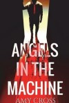 Book cover for Angels in the Machine