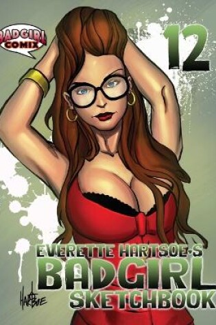 Cover of Badgirl Sketcbook Vol.12-House of Hartsoe