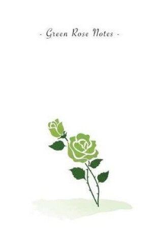 Cover of Green Rose Notes