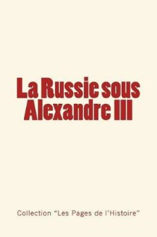 Cover of La Russie sous Alexandre III