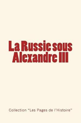 Book cover for La Russie sous Alexandre III