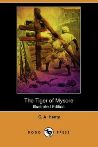 Cover of The Tiger of Mysore(Dodo Press)
