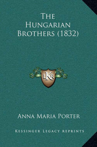 Cover of The Hungarian Brothers (1832)