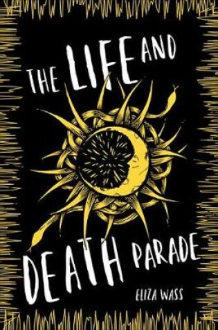 Cover of The Life and Death Parade